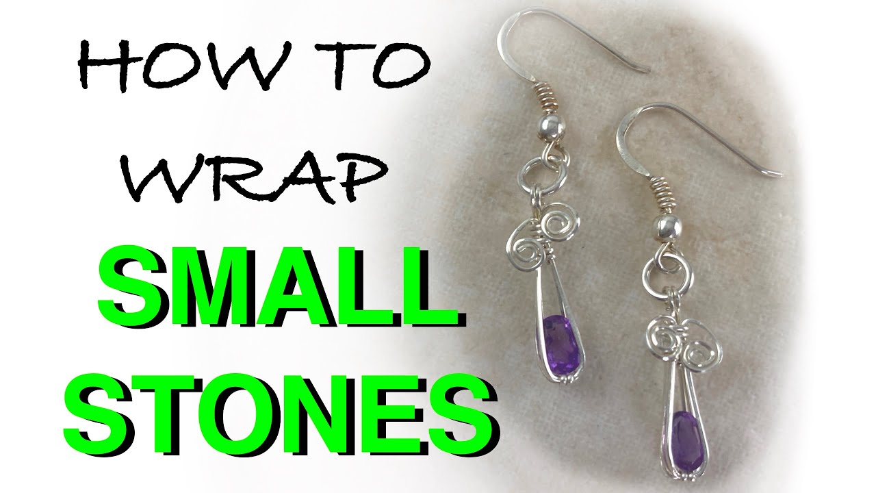 Wire Wrapping Tutorial-How To Wire Wrap Small Stones Into Simple Earrings