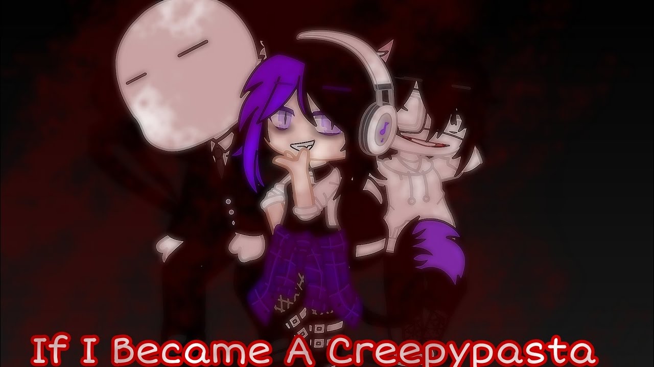 -If I Became A Creepypasta-|Episode 1|Gacha Club
