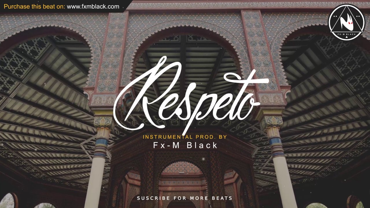 BASE DE RAP - &ldquo;RESPETO&rdquo; - RAP BEAT HIP HOP INSTRUMENTAL (Prod. Fx-M Black)