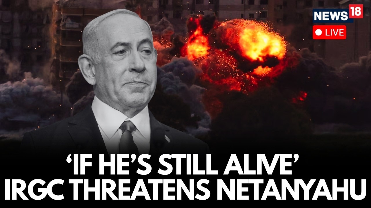 Iran-Israel War Live News: IRGC Vows To Pursue Israel PM Benjamin Netanyahu Until He Is Dead | N18G