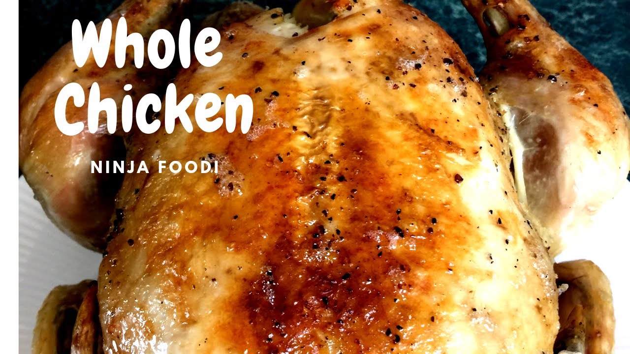 Ninja Foodi-Whole Chicken