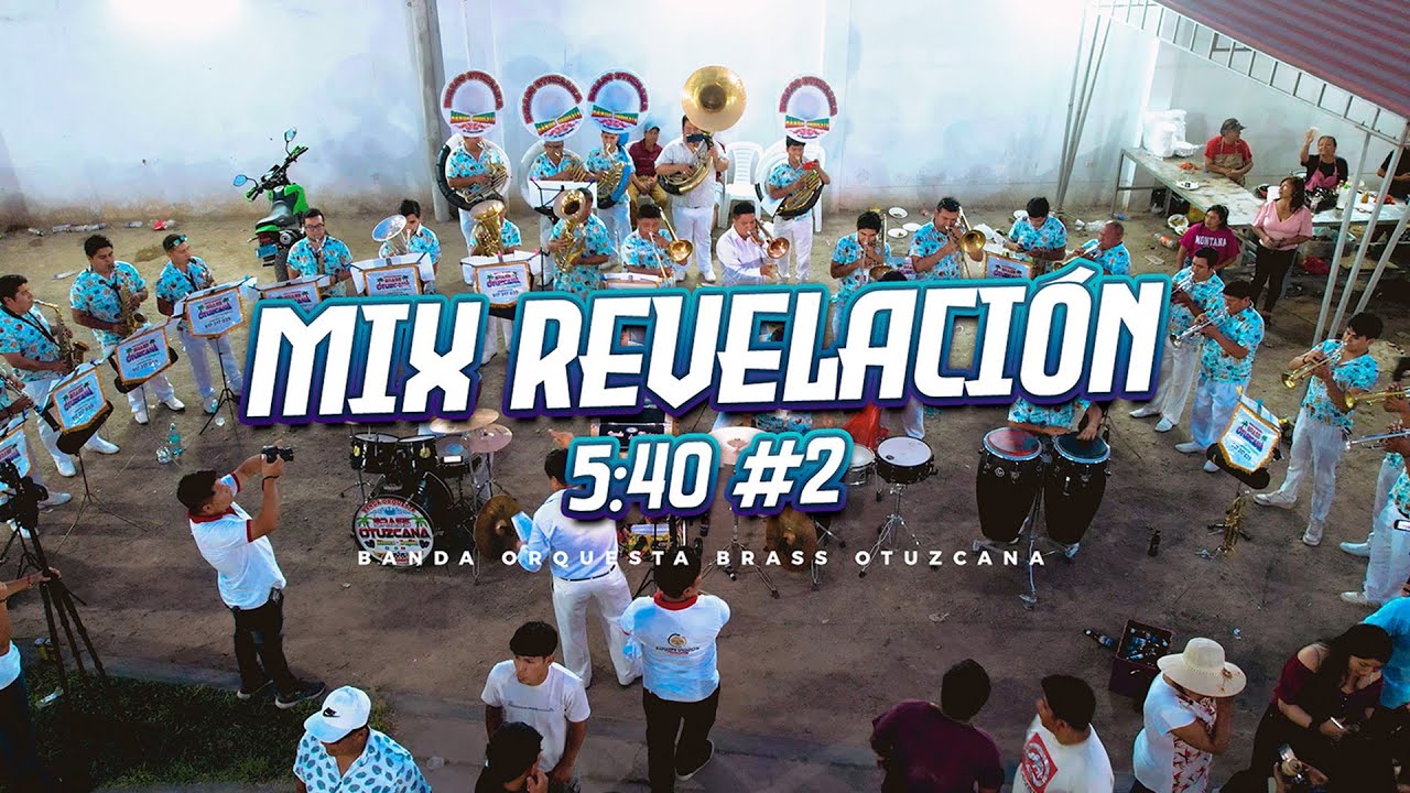 MIX REVELACION 5:40 #2 - BANDA ORQUESTA BRASS OTUZCANA 2025