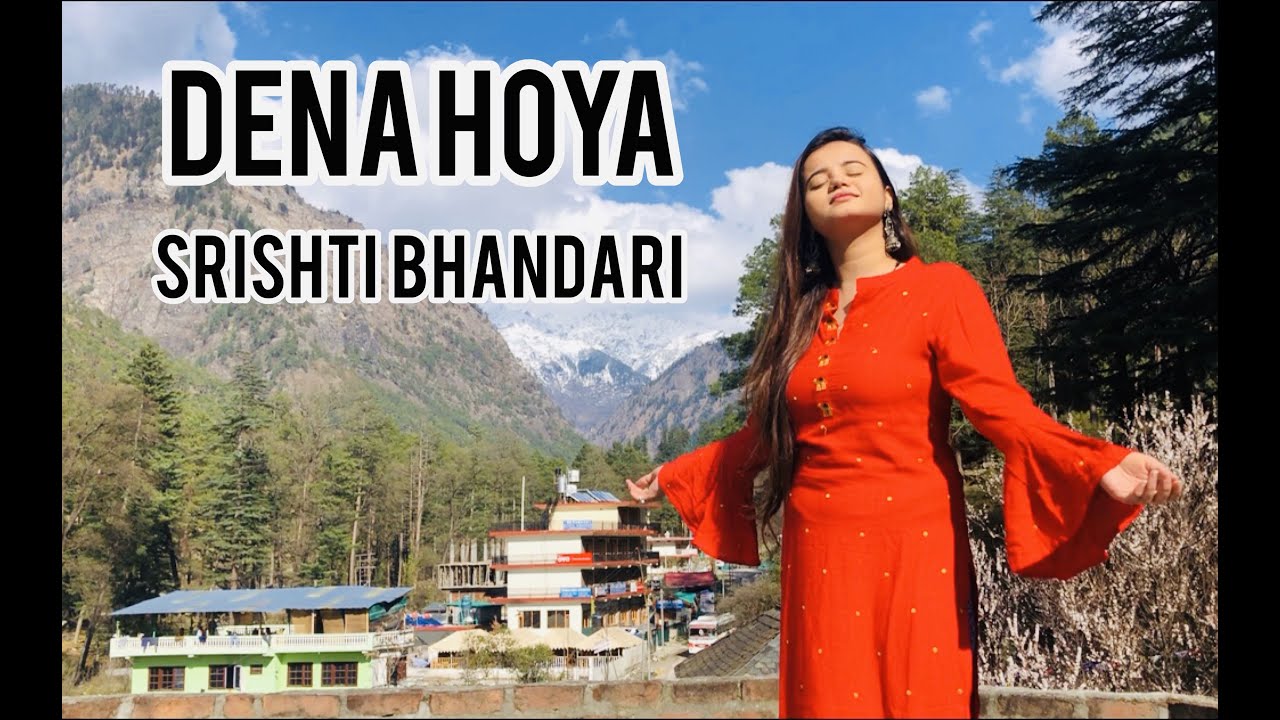 DENA HOYA | HUSN PAHADON KA | GARHWALI SONG | SRISHTI BHANDARI