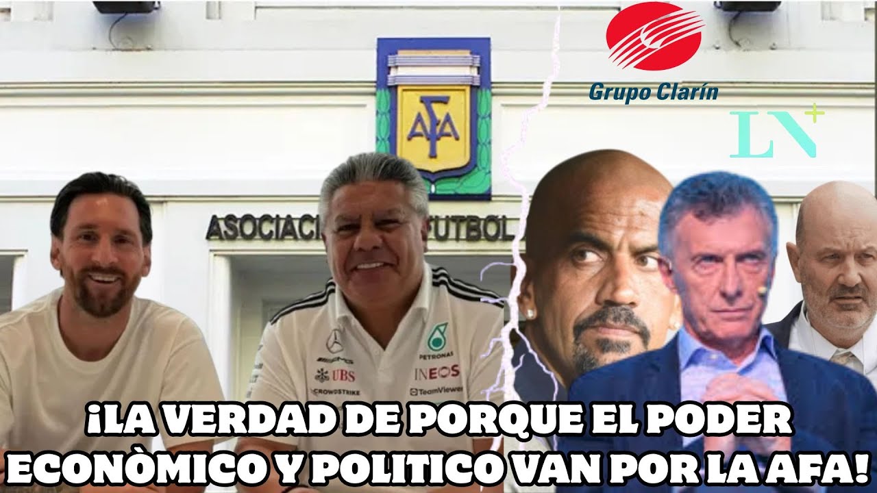 COMENZÒ LA PELEA| EL PODER ECONOMICO Y POLITICO VAN POR LA AFA| ¿QUE POSTURA TOMARÀ LEO MESSI?