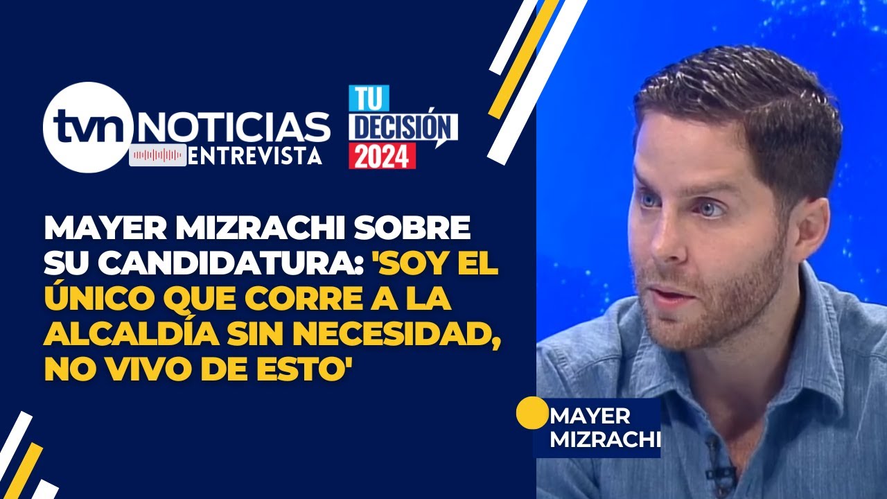 Mayer Mizrachi: 'Soy el único que corre a la Alcaldía sin necesidad, no vivo de esto'