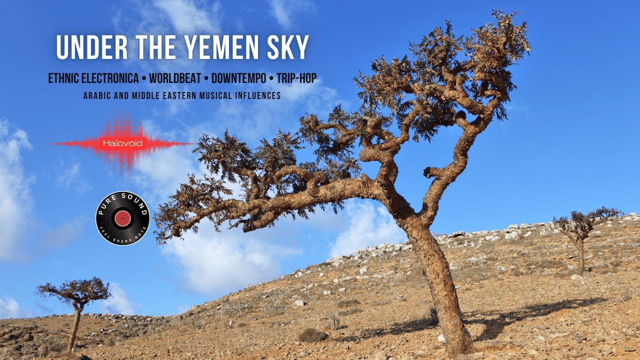 HALOVOID | Under the Yemen Sky | Ethnic Electronica | Worldbeat | Trip-Hop | Official Music