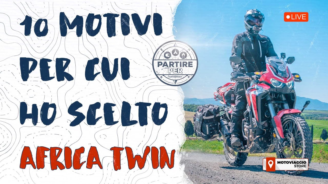 LIVE: 10 motivi per cui ho scelto Honda Afrita Twin CRF1100 per viaggiare, anziché altre moto