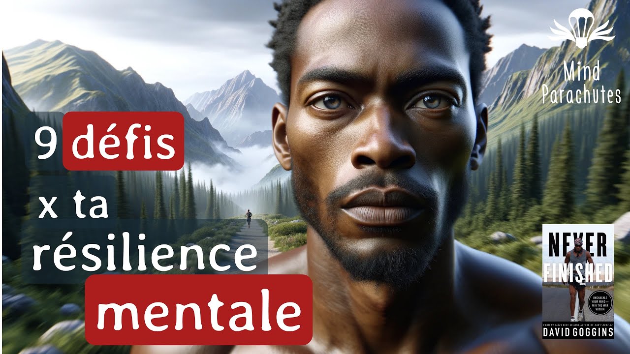 🧠💪 9 D&Eacute;FIS pour renforcer la RESILIENCE MENTALE  🔥