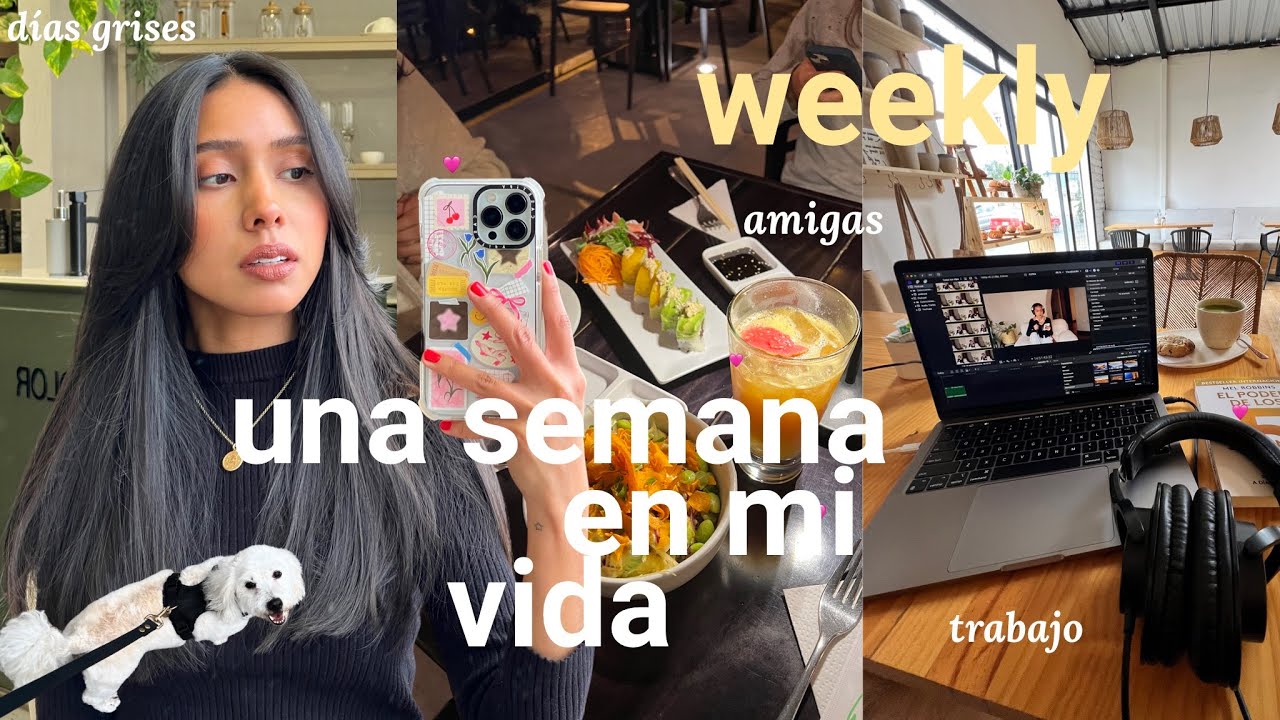 1 semana en mi vida | corte de pelo, ansiedad, amigas y trabajo