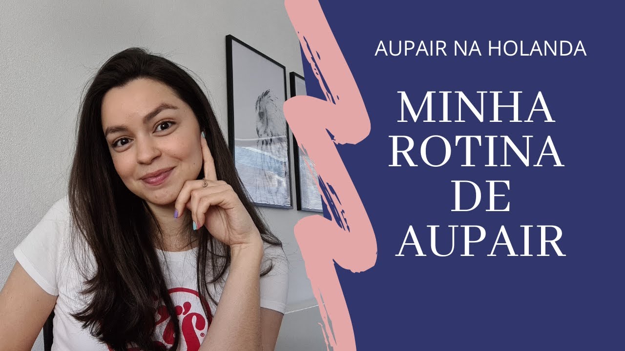 AUPAIR HOLANDA| MINHA ROTINA