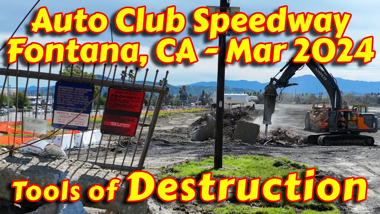 NASCAR Auto Club Speedway DEMOLITION Update - March 2024| NASCAR Cup Championship| AcAdapter Inc