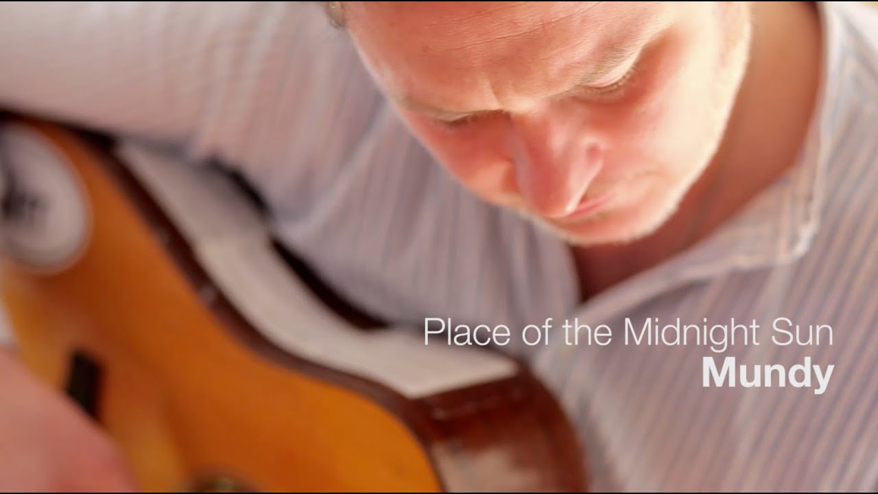 MUNDY - Place of the Midnight Sun