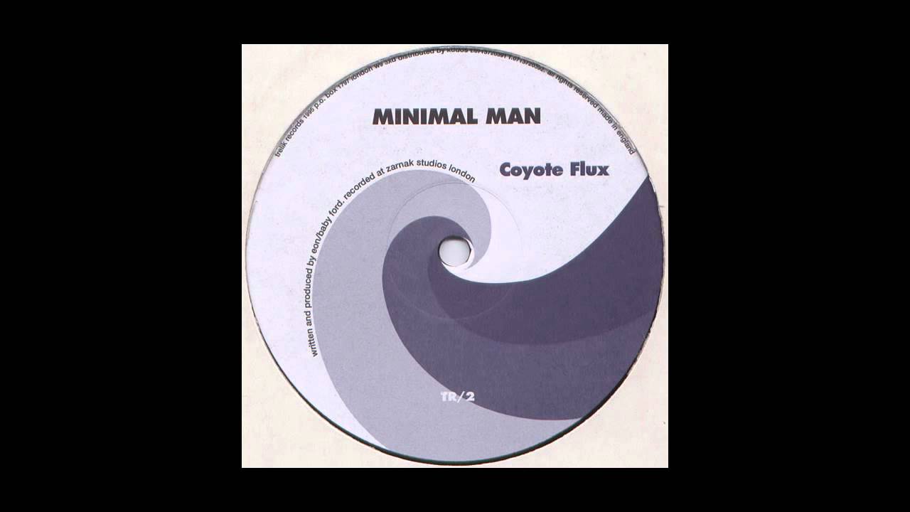 MINIMAL MAN - Coyote Flux (TRELIK)