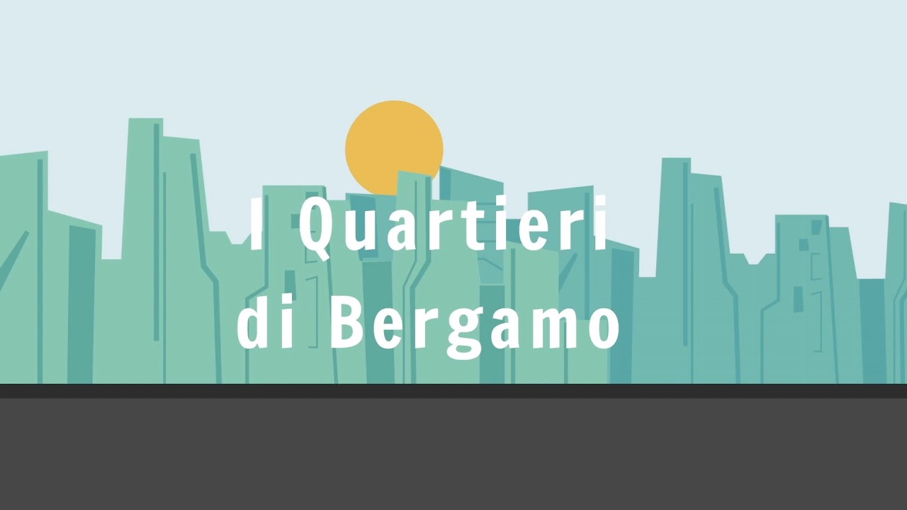 I QUARTIERI DI BERGAMO - SANTA LUCIA