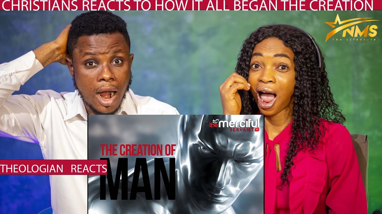 CHRISTIANS REACTS TO HOW IT ALL BEGAN THE CREATION