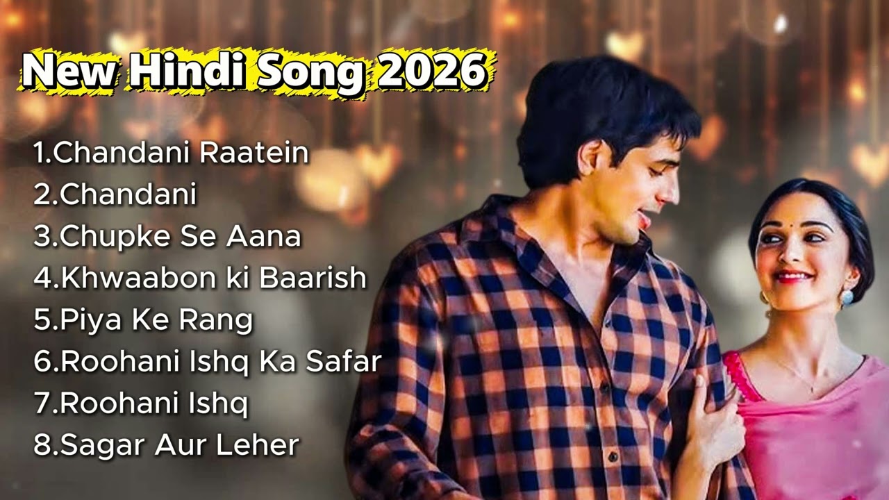 New Hindi Song 2026💜Arijit Singh,Jubin Nautiyal,Atif Aslam,Neha Kakkar,Armaan Malik,Shreya Ghoshal