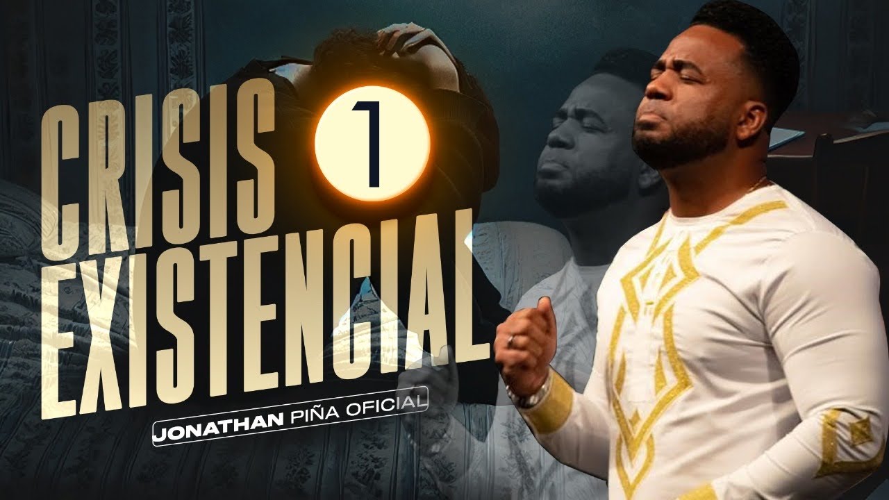 CRISIS EXISTENCIAL 1 - JONATHAN PIÑA