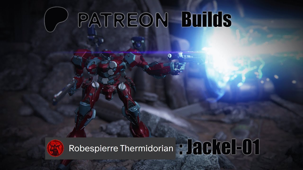 Power Through Sheer Consistency! July 2025 Patreon Build! Robespierre Thermidorian’s Jackel-01!