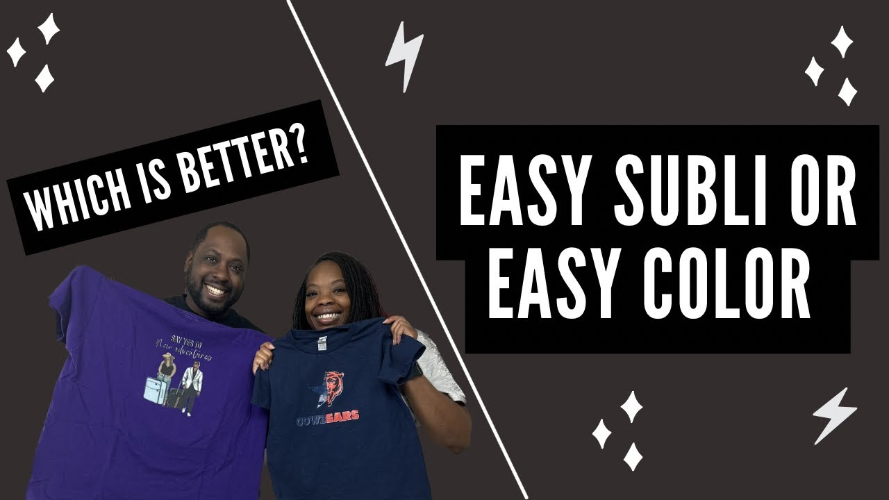 Siser Easy Color vs. Easy Subli
