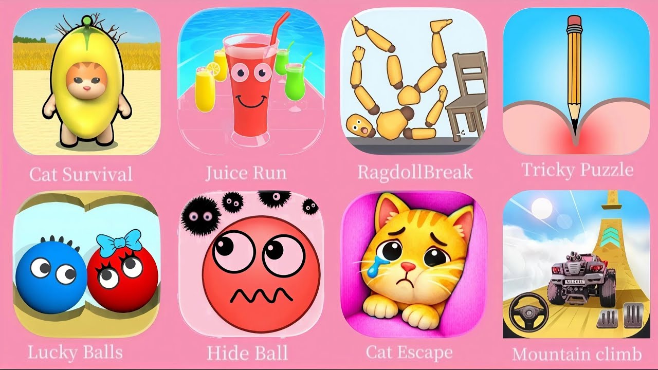 RagdollBreak,Mountain Climb, Cat Survival, Juice Run, Cat Escape, Lucky Balls, Hide Ball, Tricky Puz