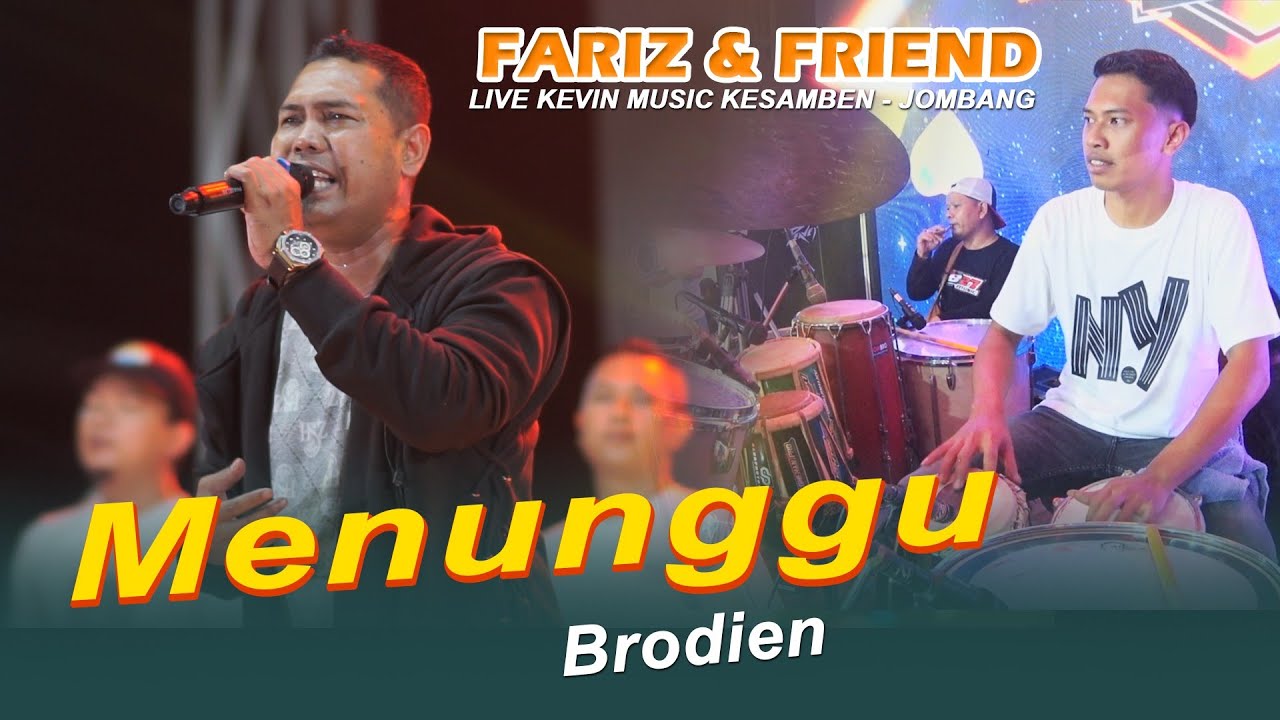 Menunggu - Brodien - FARIZ & FRIEND - KEVIN AUDIO