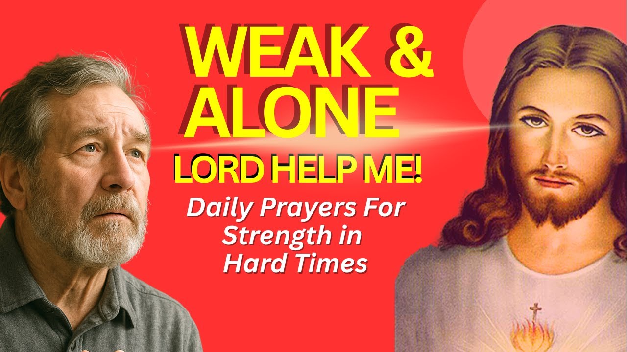 Powerful Catholic Prayer When You Feel Weak | Daily Strength in God.