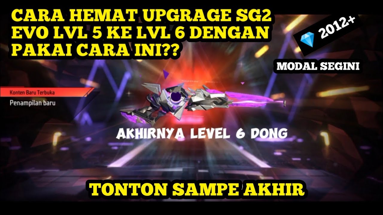 UPGRAGE SG2 EVO GUN LVL 5 KE LVL 6🔥|| CUMA MODAL 2000+ DM😯|| FREE FIRE MAX