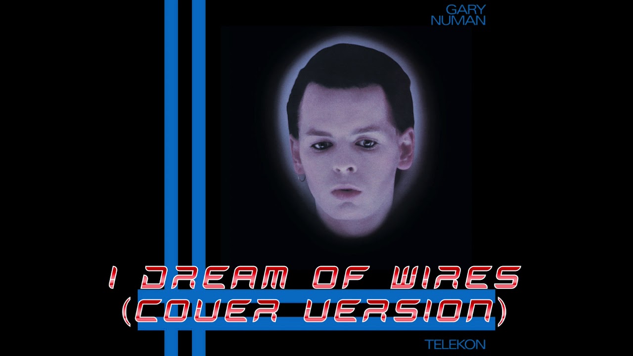 Gary Numan - I Dream of Wires (Instrumental Cover)
