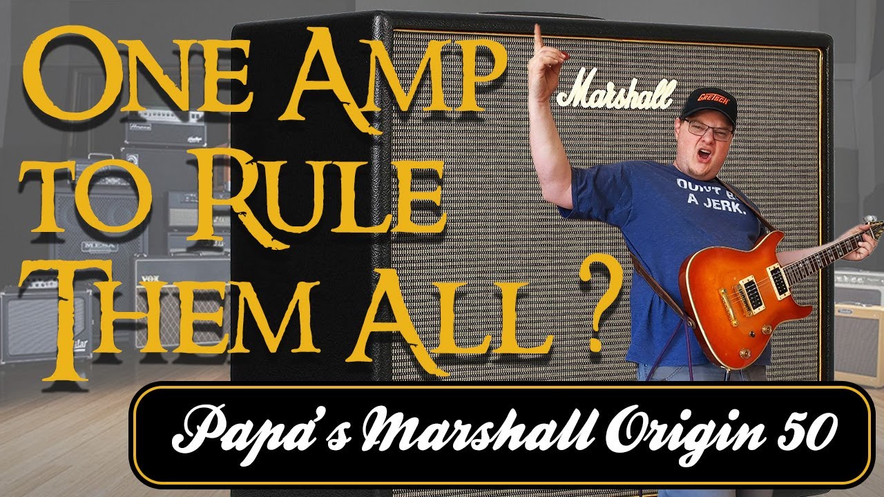 What I Found at Papa's House: Marshall Origin 50 Combo Amp -  One Amp That Can Do Everything