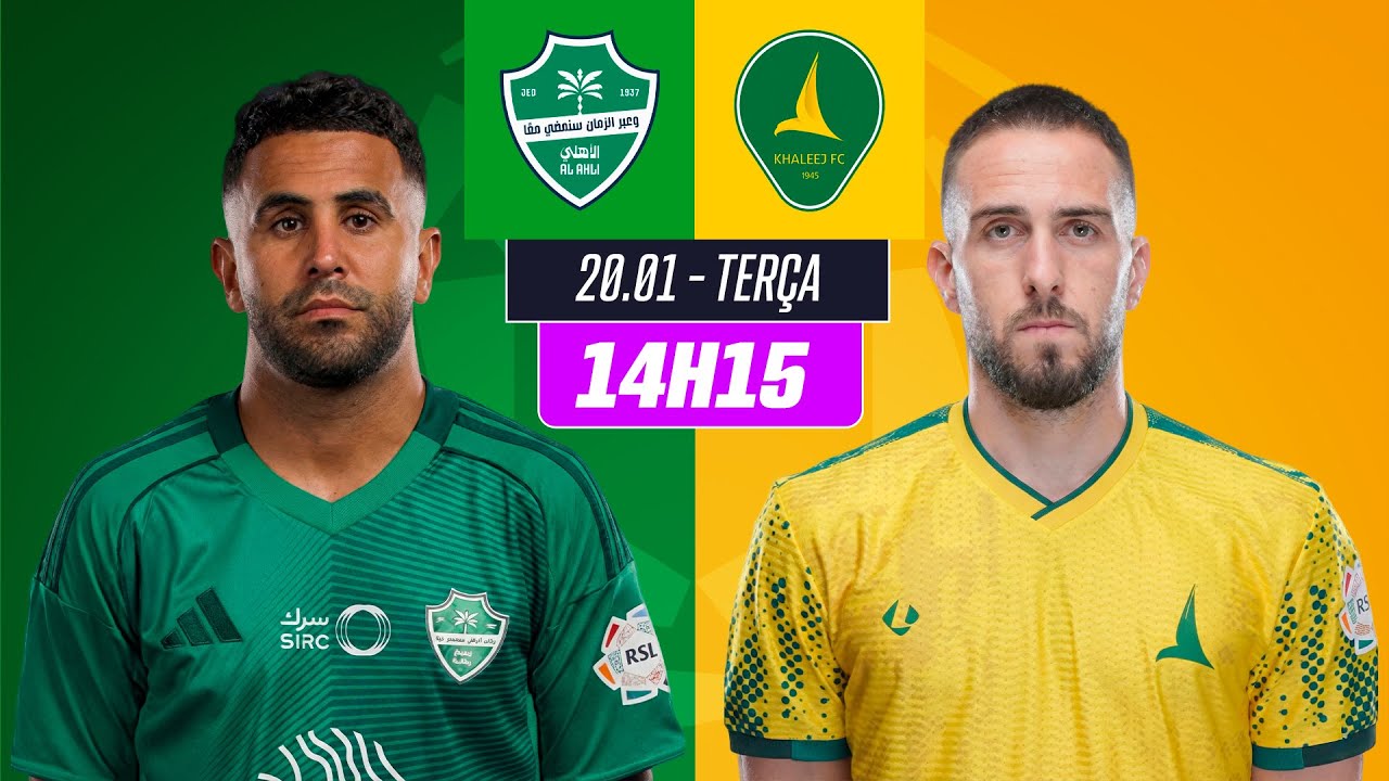AO VIVO: LIGA SAUDITA - AL AHLI x AL KHALEEJ | 20/01/2026