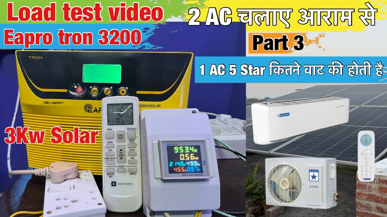 3Kw Solar se 2 AC chalaye 