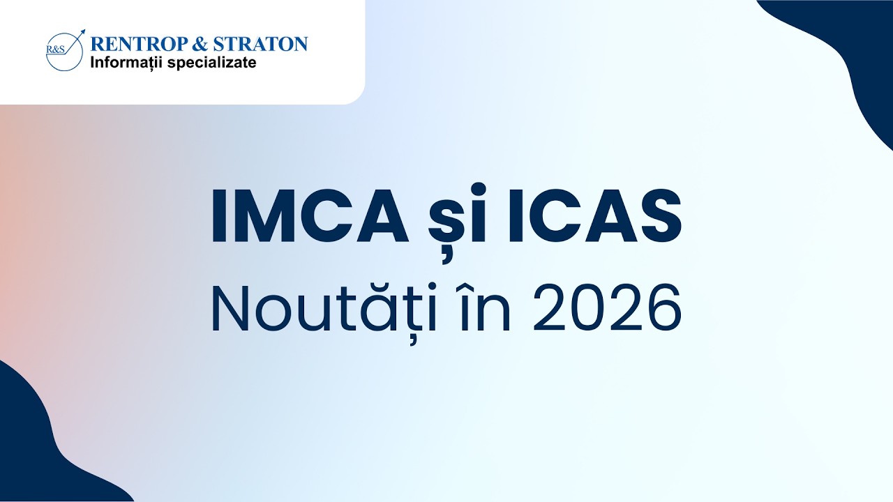 IMCA și ICAS: Noutăți în 2026