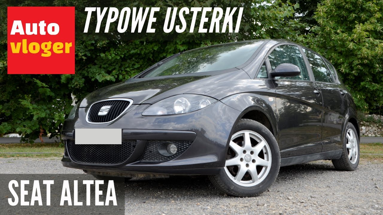 Seat Altea - typowe usterki