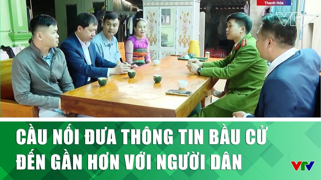 Cầu nối đưa thông tin bầu cử đến gần hơn với người dân | VTV