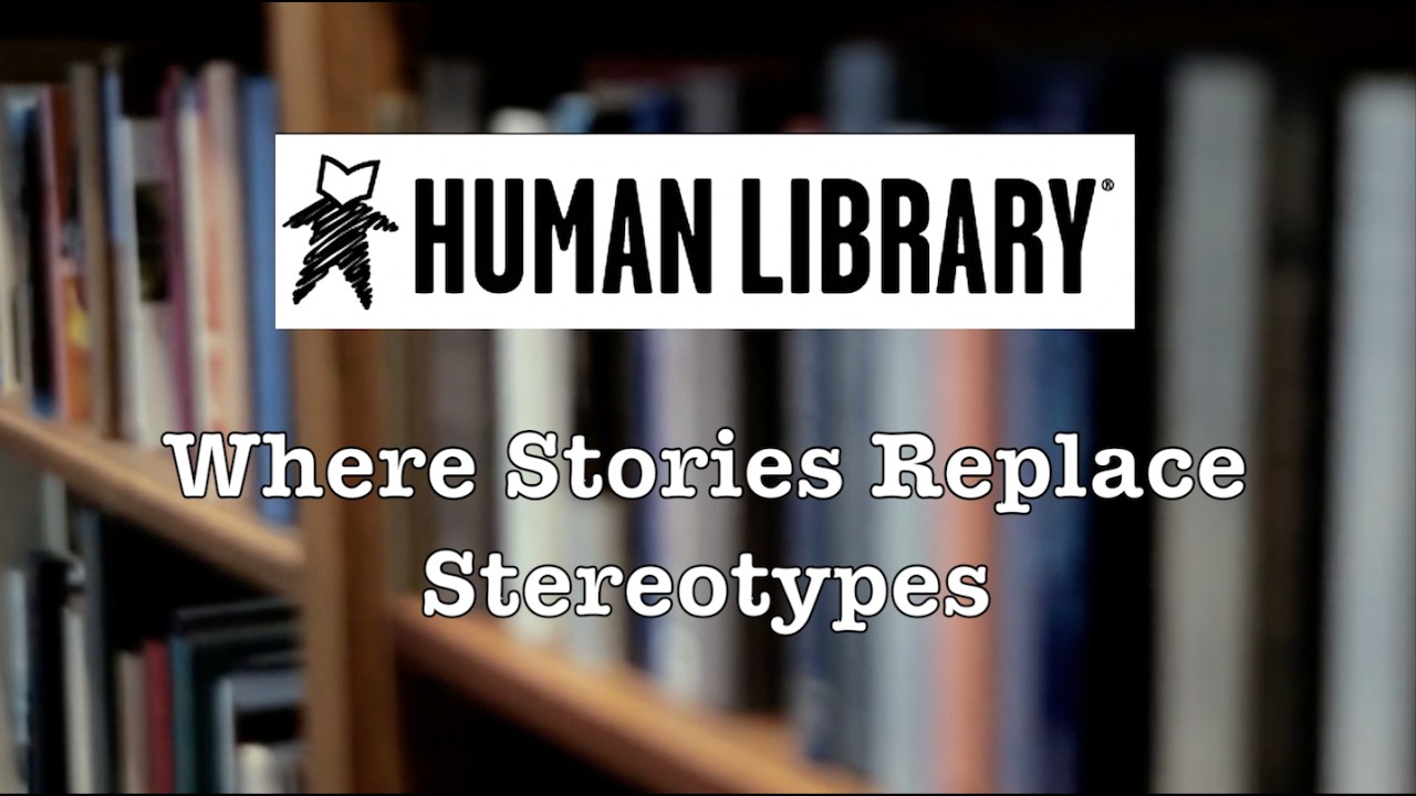 Human Library – Where Stories Replace Stereotypes