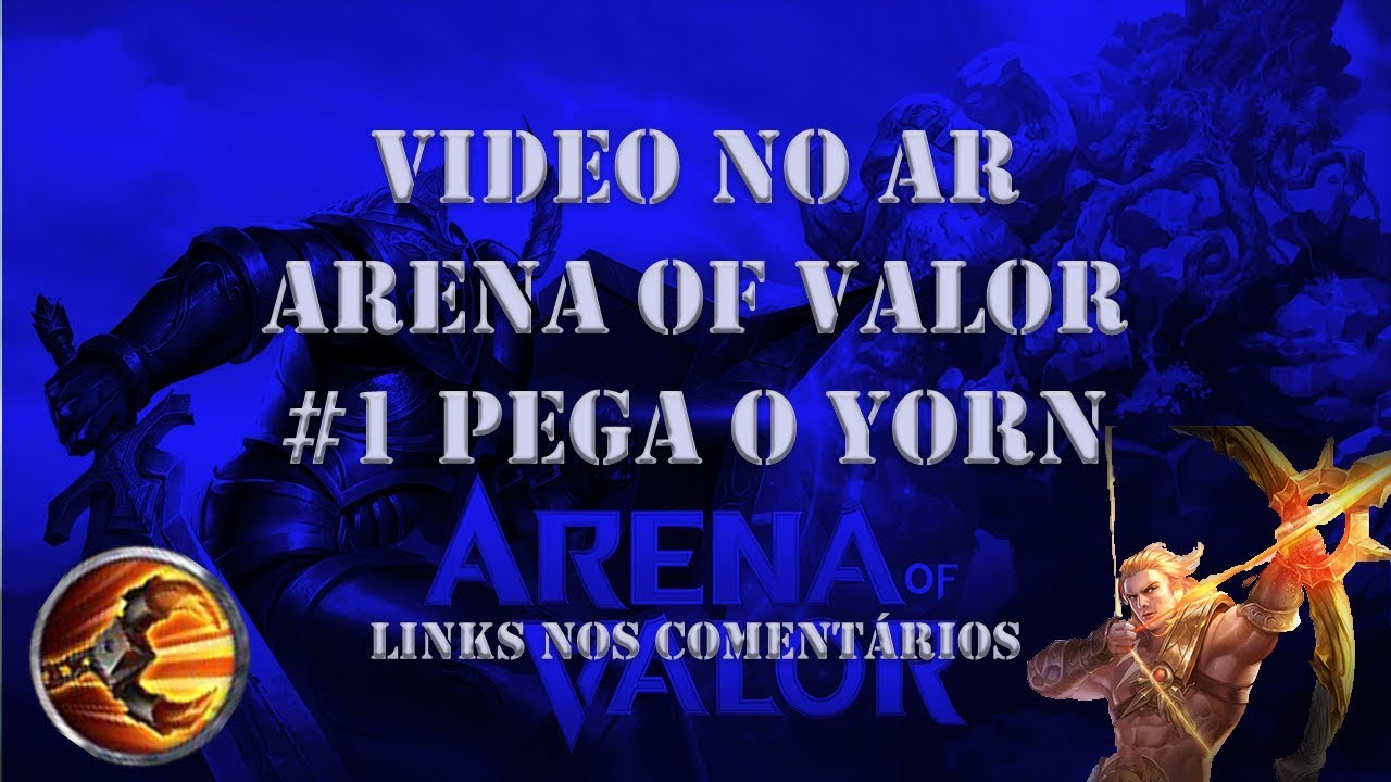 ARENA OF VALOR #1 PEGA O YORN