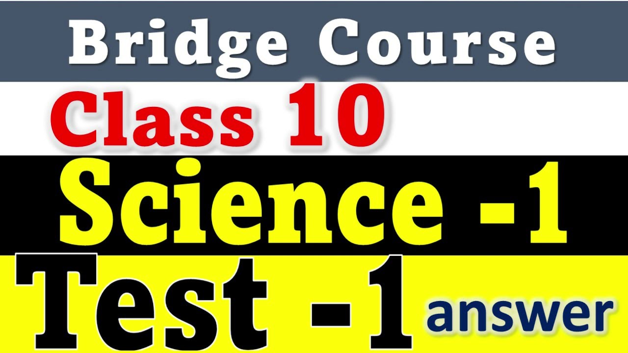 10th Bridge Course Science 1 Test 1 Activity days 1 to 4 Class 10 Setu Abhyaskram English medium