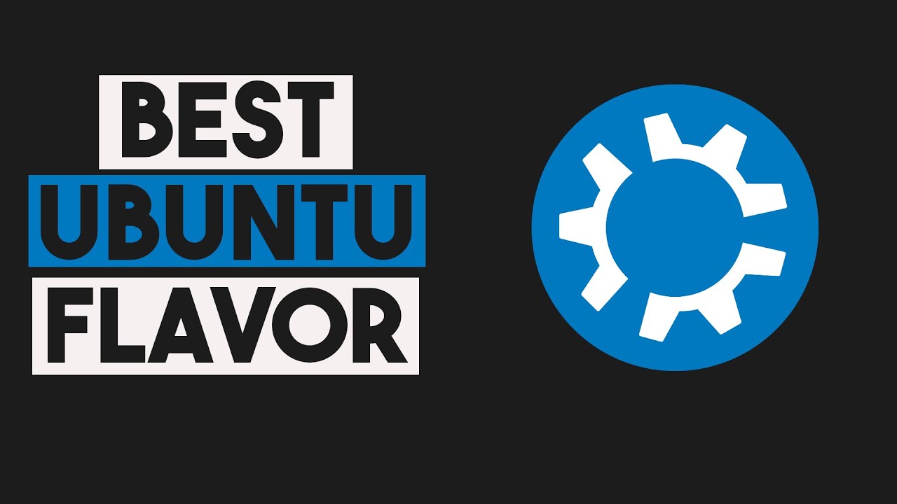 What is the Best Flavor of Ubuntu?