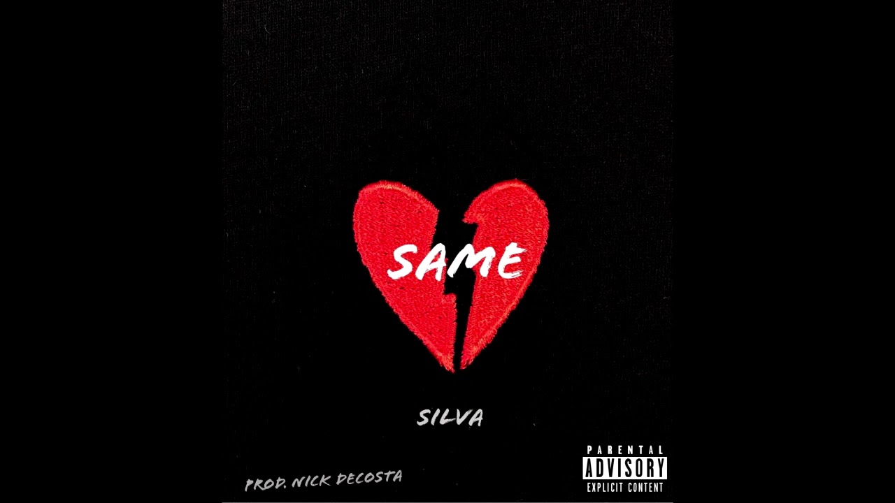 Silva - Same (prod. Nick DeCosta)
