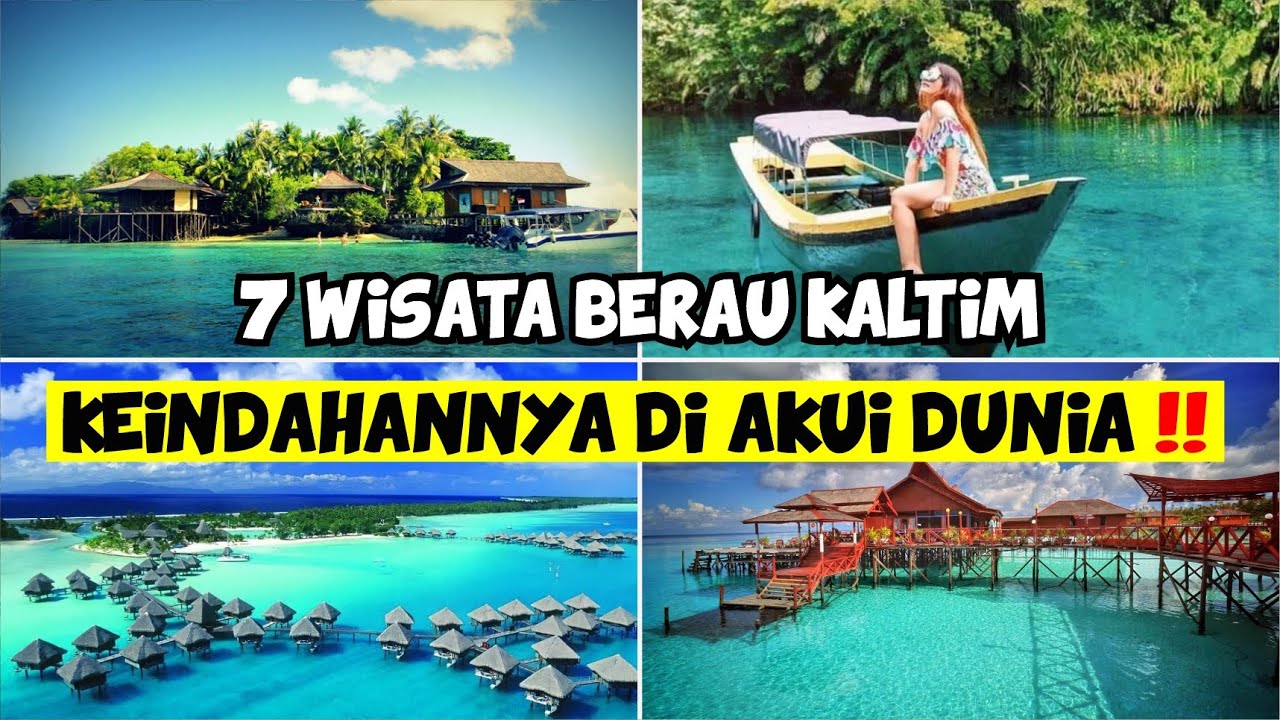 7 WISATA BERAU KALIMANTAN TIMUR KEINDAHAN-NYA DI AKUI DUNIA!!