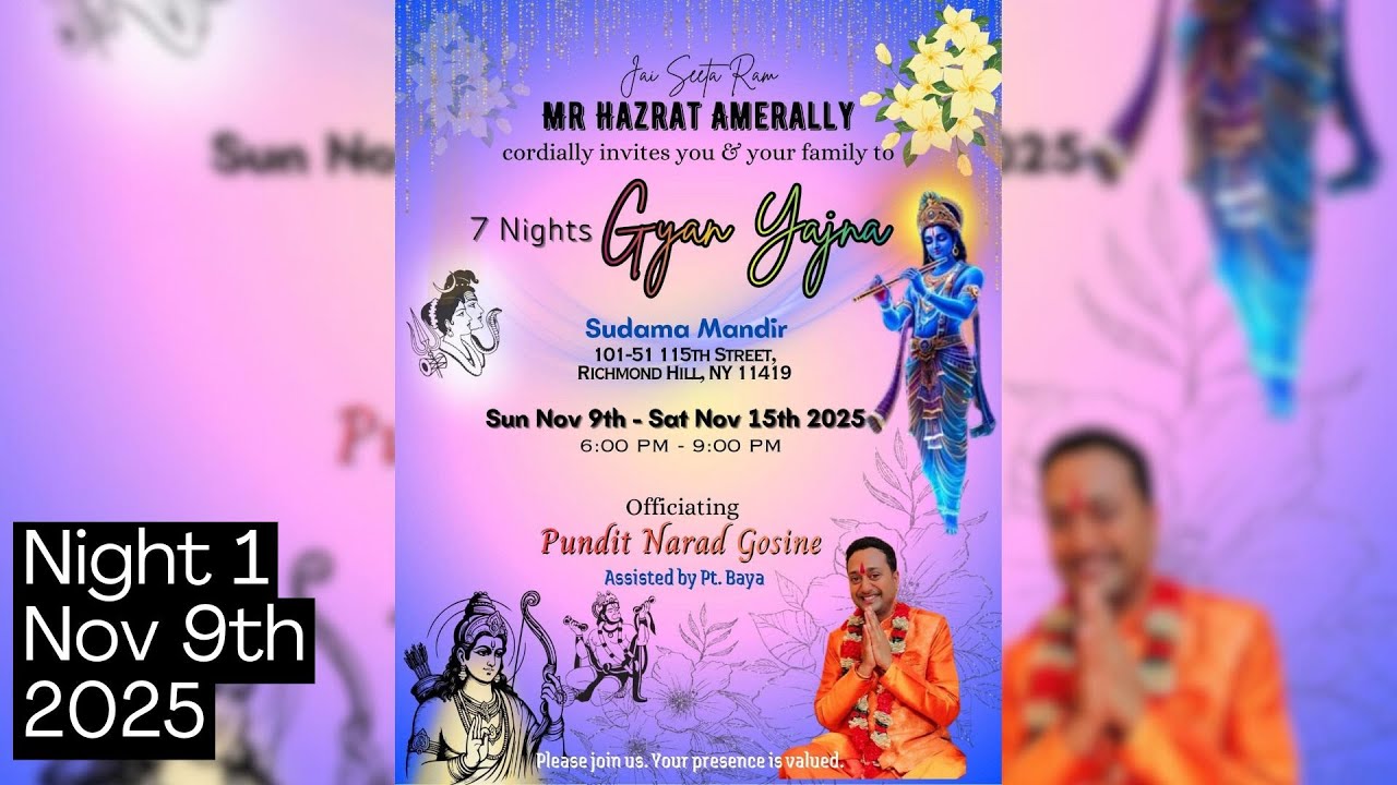 Gyan yajna with Pt. Narad Gosine - (Night 1) Nov. 9th 2025 - Sudama Mandir Queens NY