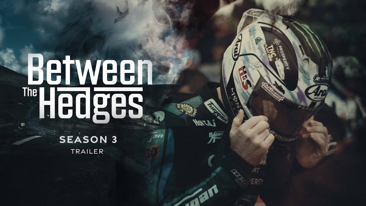 Between The Hedges - Season 3: Official Trailer | Isle of Man TT Races