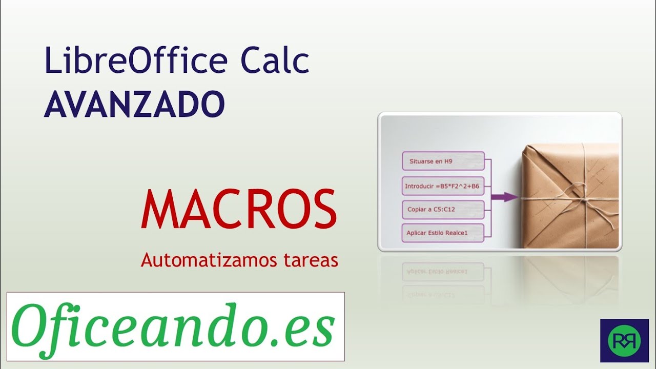 Macros - Automatiza tus tareas. Asignar macros a botones y teclas - LibreOffice Calc Avanzado