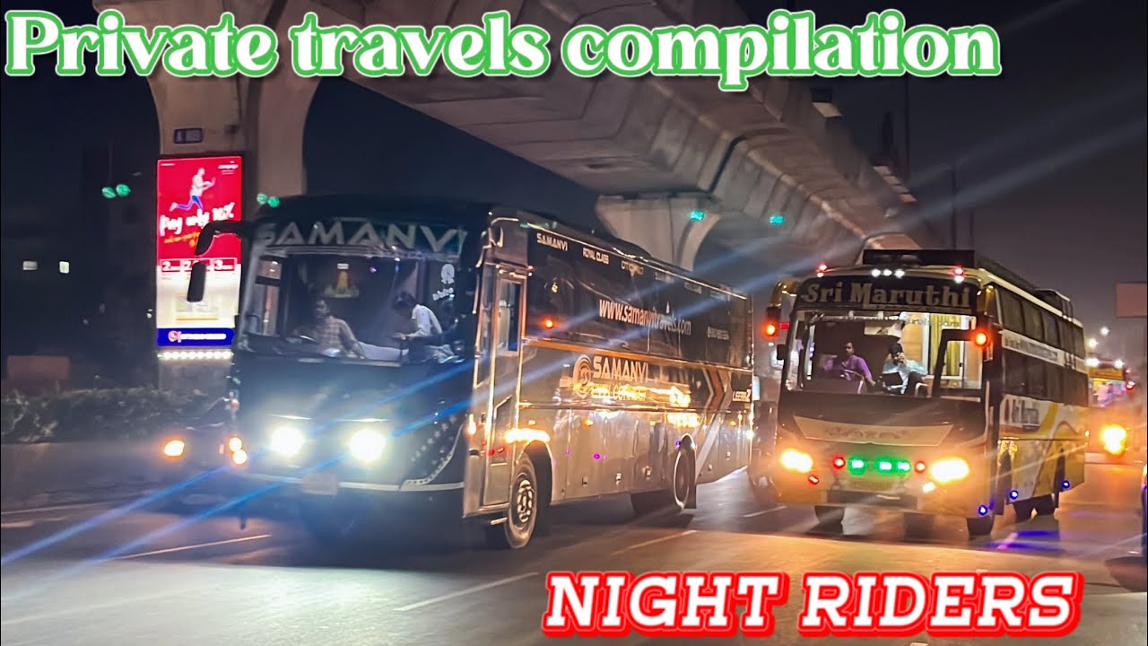 HYDERABAD City private travels buses night Compilation videos | Night riders |