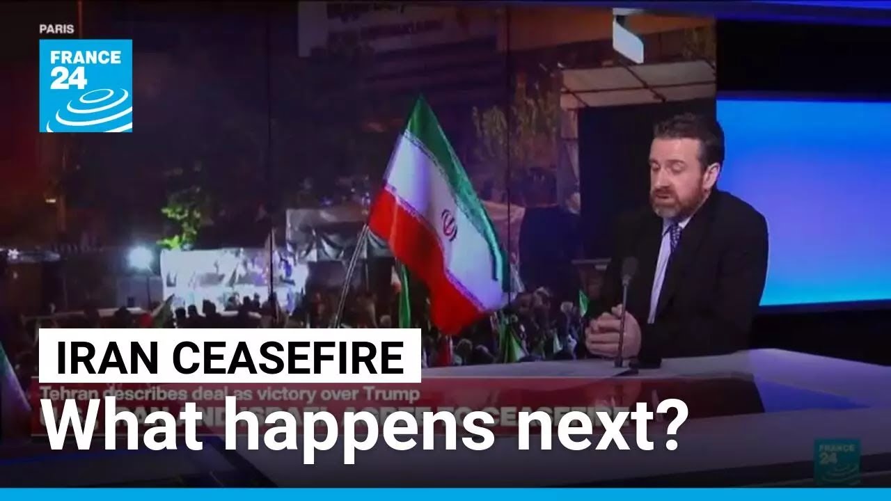 Iran ceasefire: What happens next? &bull; FRANCE 24 English