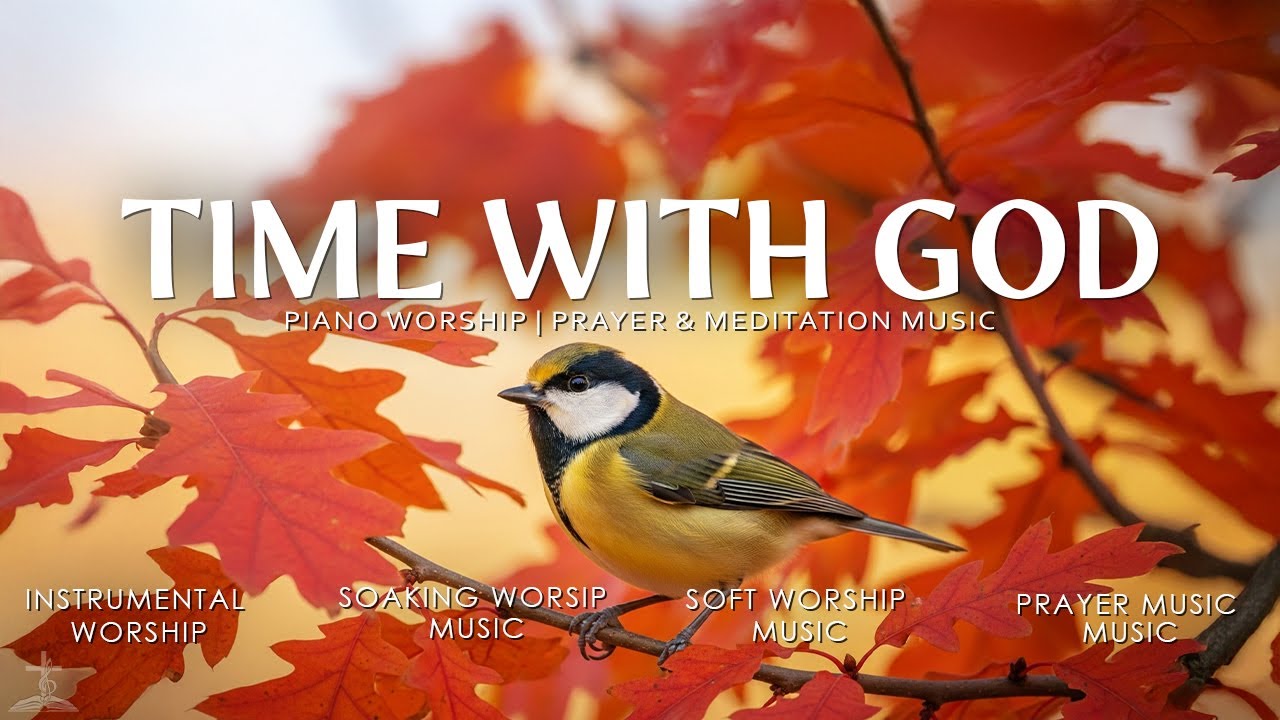 Time With God – Inspiring Bible Verses & Calming Worship Piano in Autumn’s Peace | Christian Piano
