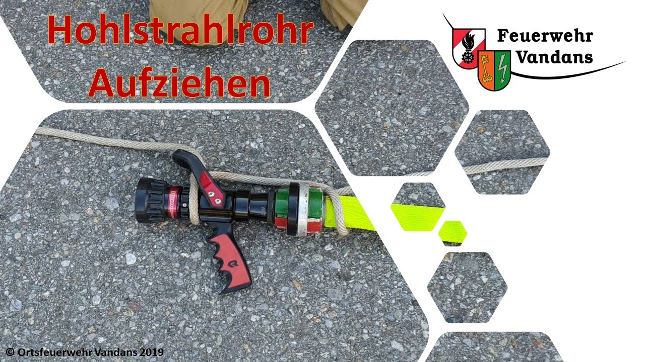 FW KNOTEN "Hohlstrahlrohr Aufziehen"  OF Vandans [FEUERWEHR VORARLBERG]