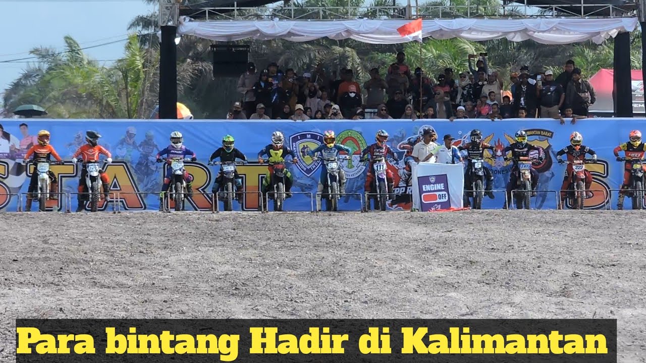 Para bintang crosser dari Jawa Hadi di Kalimantan Barat, sirkuit Tpp racing team 57 sei melayu 