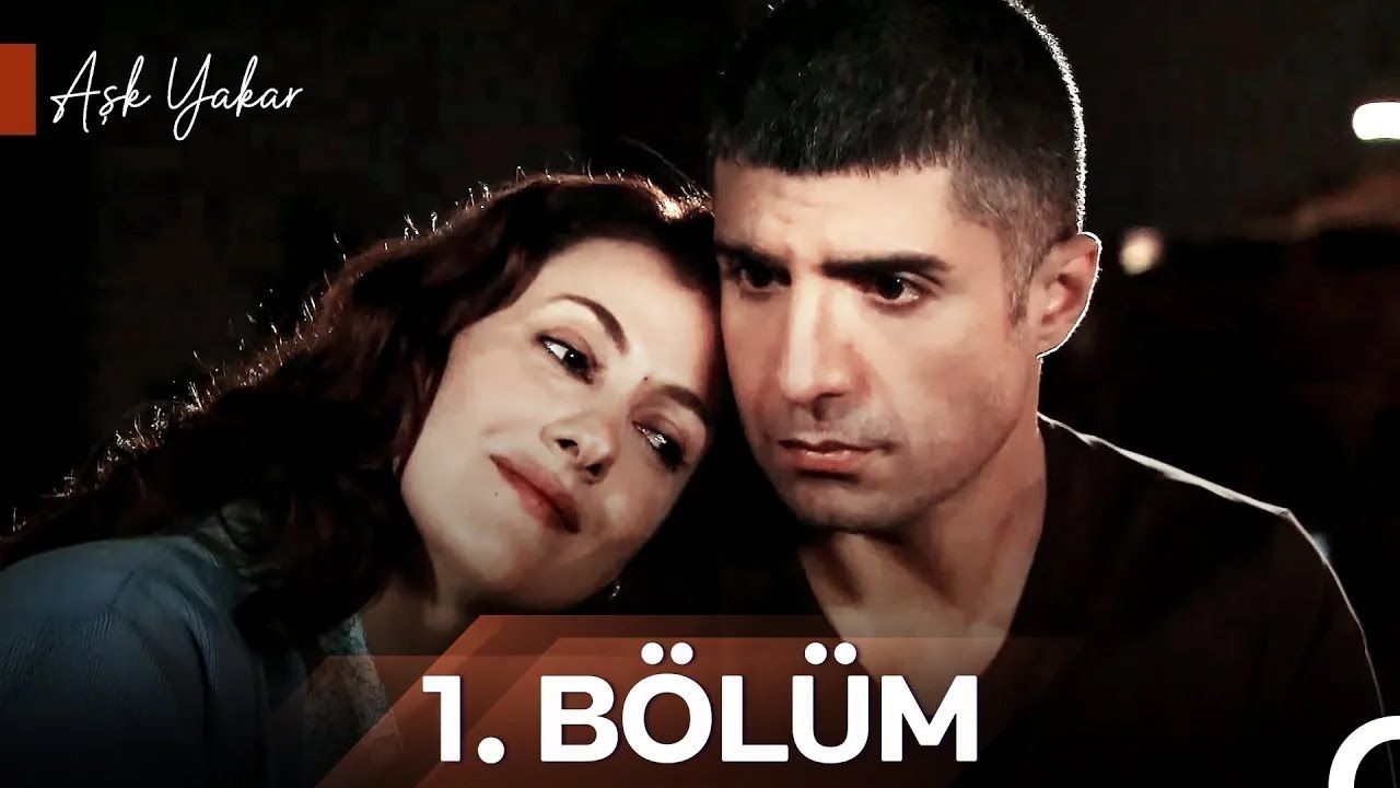 Aşk Yakar 1. Bölüm