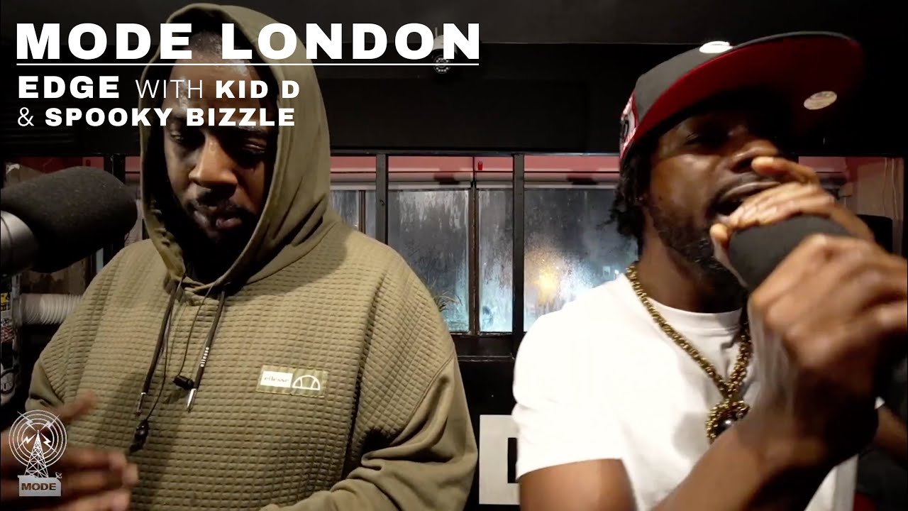Edge With Kid D & Spooky Bizzle | Mode London